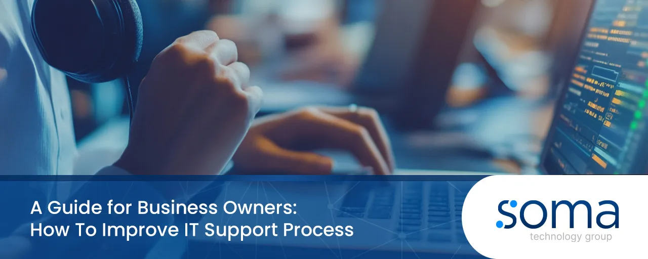 how to improve IT support process